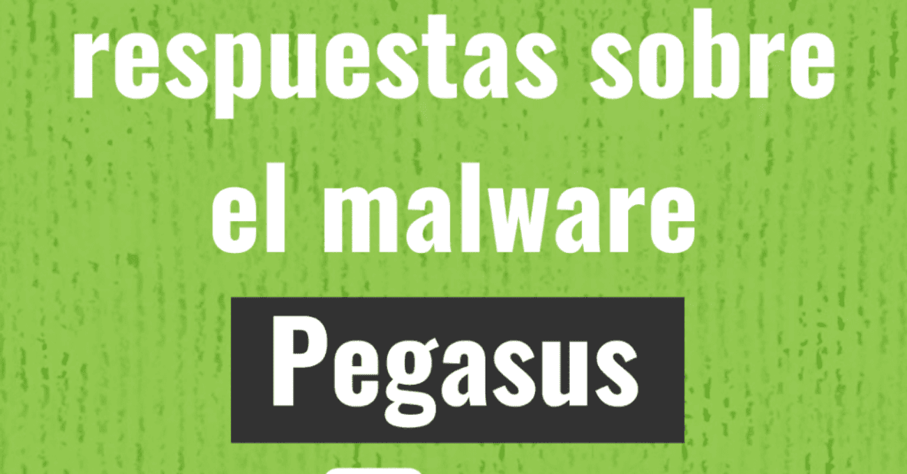 preguntas-respuestas-malware-pegasus