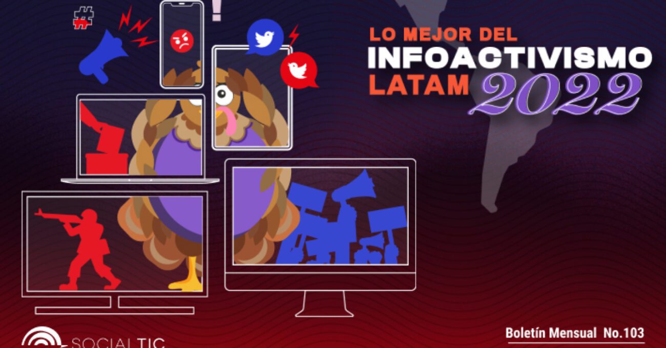 Lo mejor del infoactivismo 2022