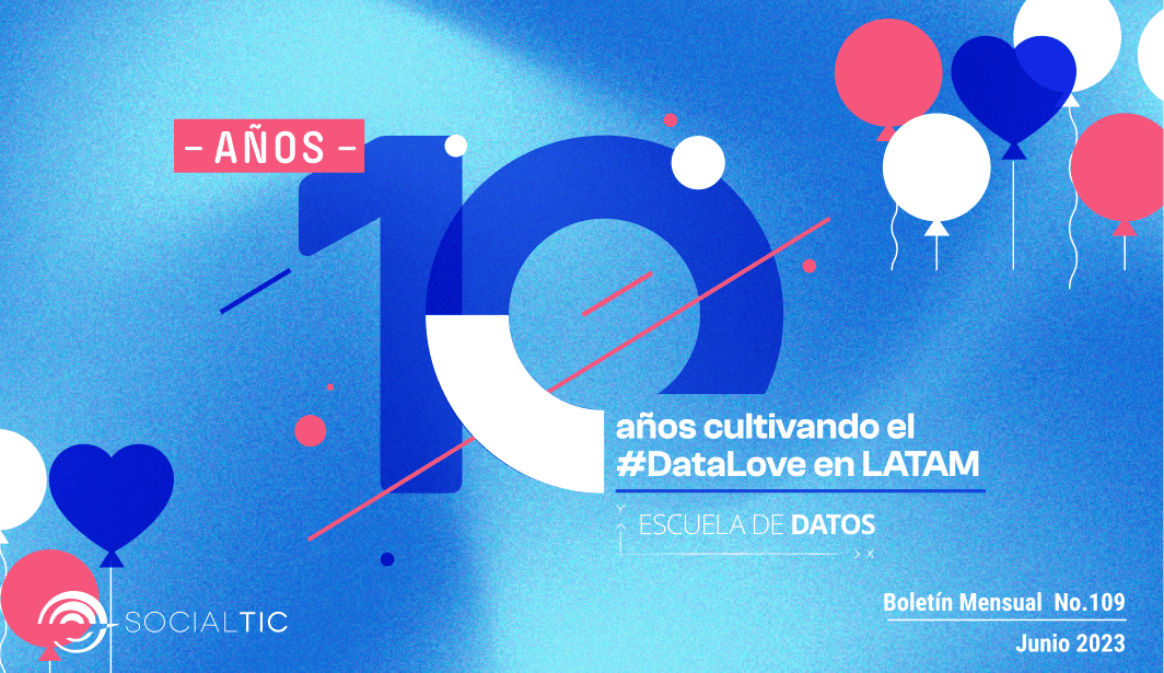 10 años cultivando el DataLove en LATAM