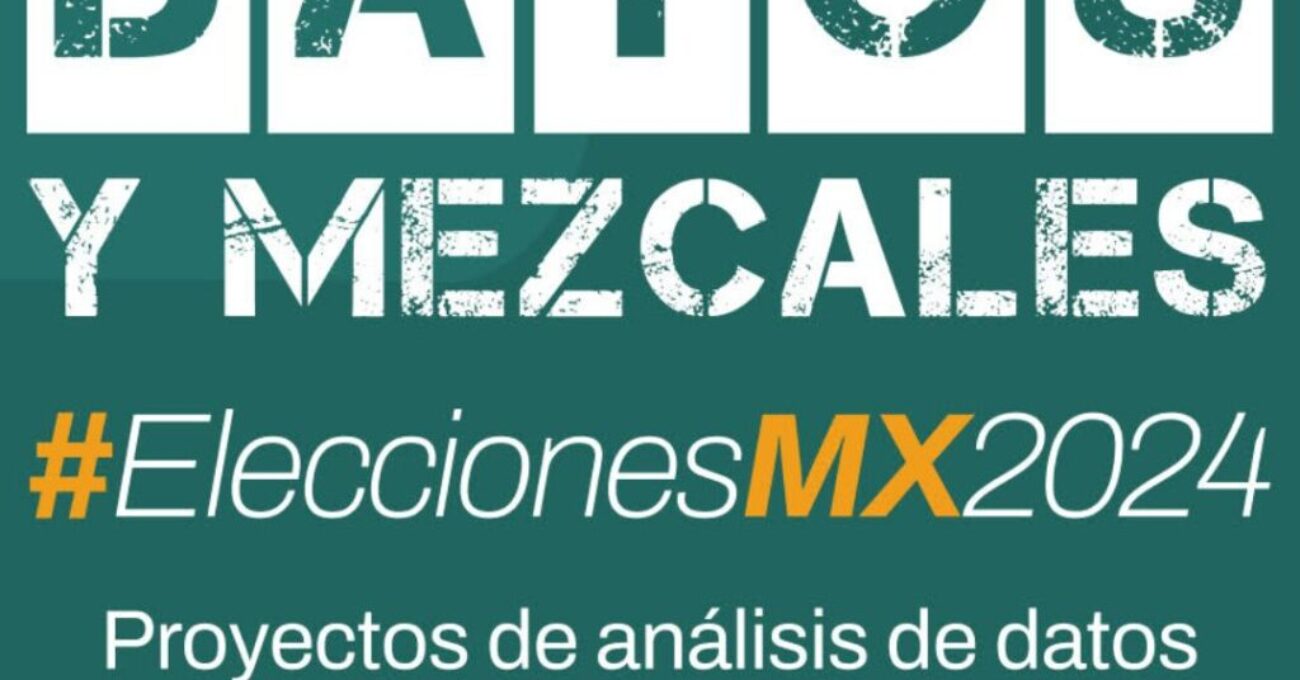resumen de datos y mezcales electorales 2024