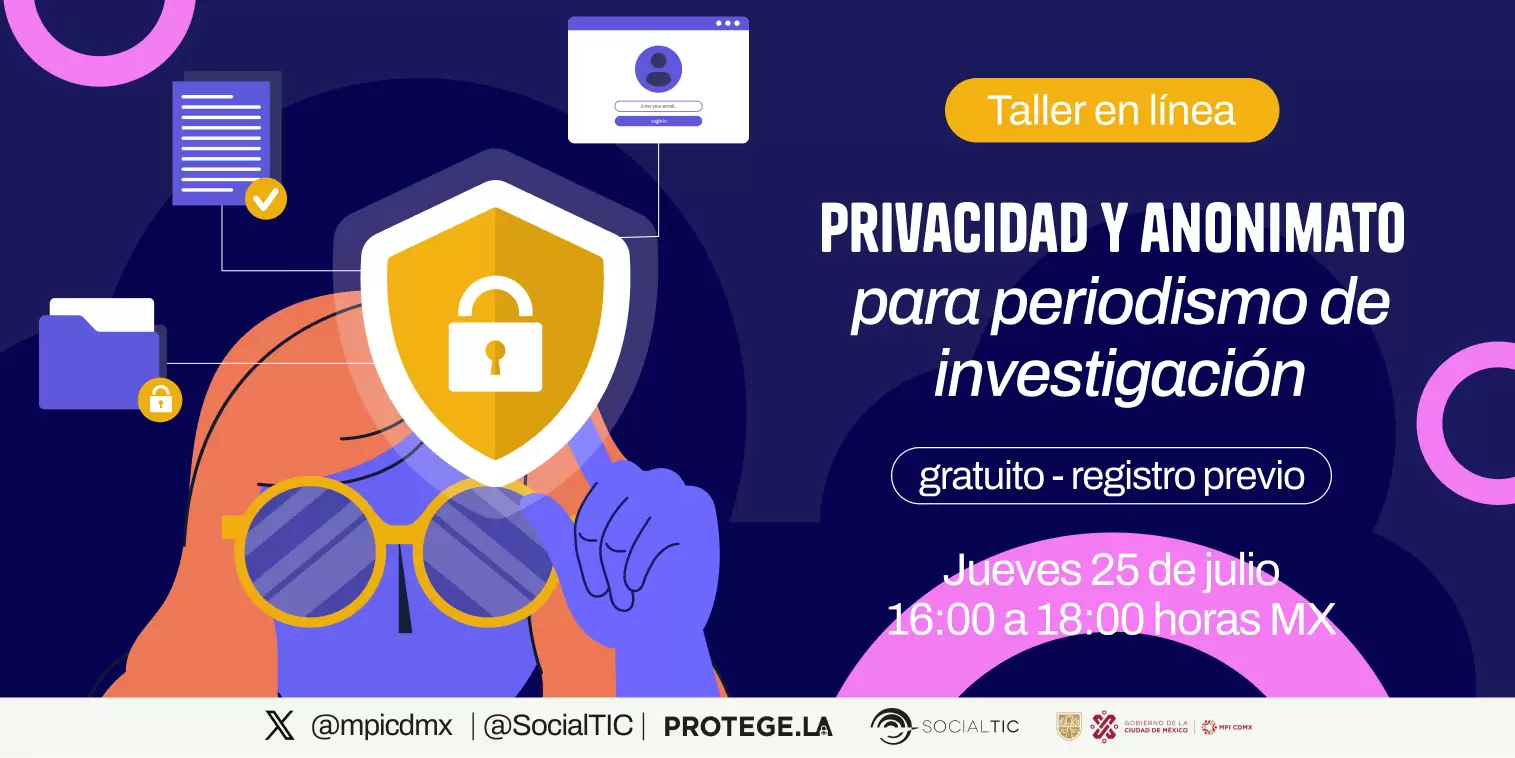 Privacidad y anonimato para periodismo de investigación