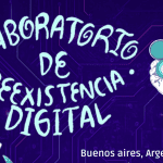 Laboratorio de Reexistencia Digital